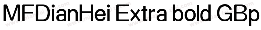 MFDianHei Extra bold GBpc EUC H字体转换